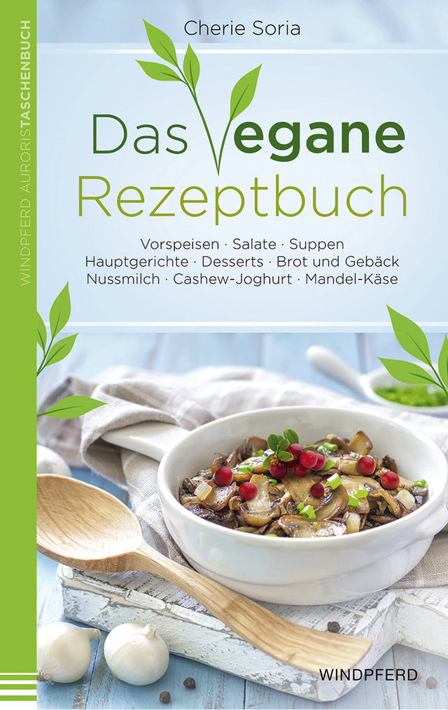 Das vegane Rezeptbuch von Cherie Soria - All-Bio Naturkost